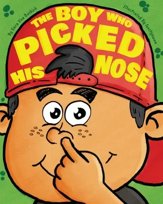Chlapec, který se dloubal v nose - The Boy Who Picked His Nose