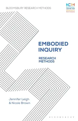 Ztělesněné zkoumání: Výzkumné metody - Embodied Inquiry: Research Methods