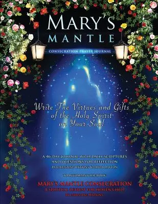 Zasvěcení Mariina pláště: Deník modliteb - Mary's Mantle Consecration: Prayer Journal