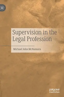 Supervize v právnické profesi - Supervision in the Legal Profession