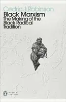 Černošský marxismus - Vytváření černošské radikální tradice - Black Marxism - The Making of the Black Radical Tradition