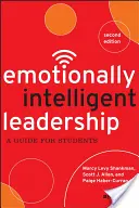 Emocionálně inteligentní vedení: Průvodce pro studenty - Emotionally Intelligent Leadership: A Guide for Students