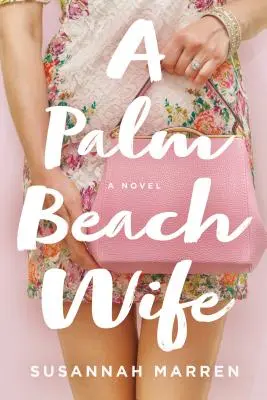 Manželka z Palm Beach - A Palm Beach Wife