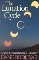 Lunární cyklus: Klíč k pochopení osobnosti - Lunation Cycle: A Key to Understanding of Personality
