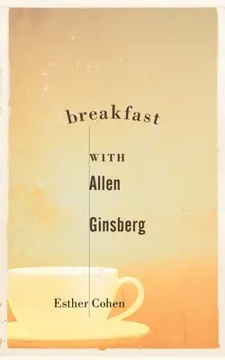 Snídaně s Allenem Ginsbergem - Breakfast with Allen Ginsberg