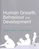 Růst, chování a vývoj člověka: Základní teorie a aplikace v sociální práci - Human Growth, Behaviour and Development: Essential Theory and Application in Social Work