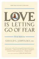 Láska znamená zbavit se strachu - Love Is Letting Go of Fear