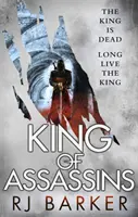 Král vrahů - (Zraněné království kniha 3) Král je mrtev, ať žije král... - King of Assassins - (The Wounded Kingdom Book 3) The king is dead, long live the king...