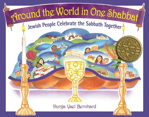 Cesta kolem světa za jeden šábes: Židé společně slaví šabat - Around the World in One Shabbat: Jewish People Celebrate the Sabbath Together