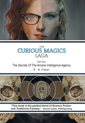 Sága o podivných kouzlech: Tajemství arkádové zpravodajské agentury - The Curious Magics Saga: The Secrets of the Arcane Intelligence Agency