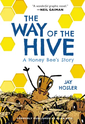 Cesta úlu: Příběh včely medonosné - The Way of the Hive: A Honey Bee's Story