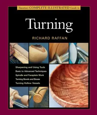 Tauntonův kompletní ilustrovaný průvodce soustružením - Taunton's Complete Illustrated Guide to Turning