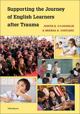 Podpora na cestě studentů angličtiny po traumatu - Supporting the Journey of English Learners After Trauma