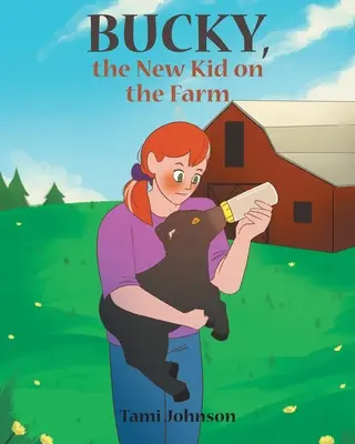 Bucky, nový kluk na farmě - Bucky, the New Kid on the Farm