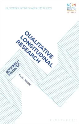 Kvalitativní longitudinální výzkum: Výzkumné metody - Qualitative Longitudinal Research: Research Methods