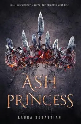 Popelová princezna - Ash Princess