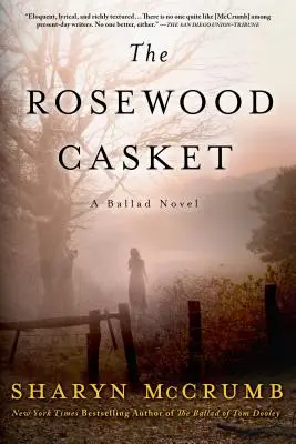 Rakev z růžového dřeva: Baladický román - The Rosewood Casket: A Ballad Novel