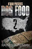 Psí žrádlo 2: K'Wan uvádí - Dog Food 2: K'Wan Presents