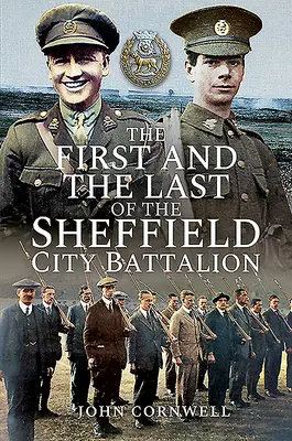 První a poslední ze Sheffieldského městského praporu - The First and the Last of the Sheffield City Battalion