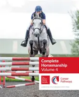 BHS Complete Horsemanship, svazek 4 - BHS Complete Horsemanship Volume 4