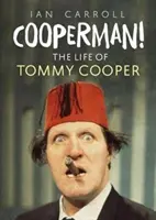 Cooperman! život Tommyho Coopera - Cooperman! the Life of Tommy Cooper