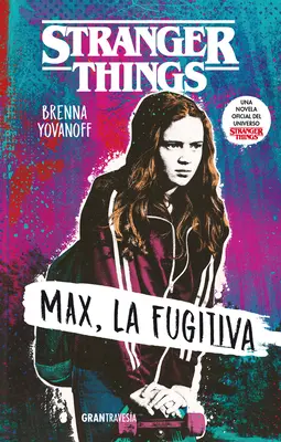 Stranger Things: Útěk Maxe z útěku (Stranger Things: Max Max) Max, La Fugitiva - Stranger Things: Max, La Fugitiva