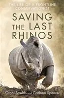 Záchrana posledních nosorožců - Saving the Last Rhinos