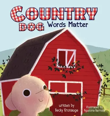 Venkovský pes: Na slovech záleží - Country Dog: Words Matter