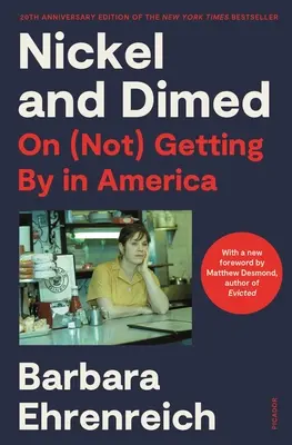 Nickel and Dimed (20. výroční vydání): O tom, jak (ne)vyjít s penězi v Americe - Nickel and Dimed (20th Anniversary Edition): On (Not) Getting by in America