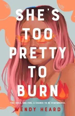 Je příliš krásná na to, aby shořela - She's Too Pretty to Burn