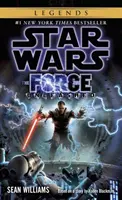 The Force Unleashed: Síla se rozpoutává: Star Wars Legends - Síla síly - Star Wars Legends - The Force Unleashed: Star Wars Legends