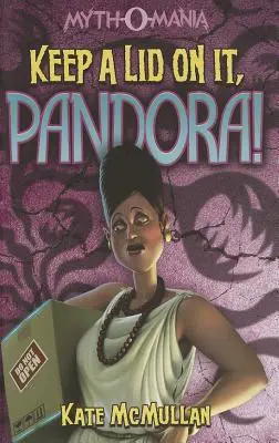 Drž si to pod pokličkou, Pandoro! - Keep a Lid on It, Pandora!