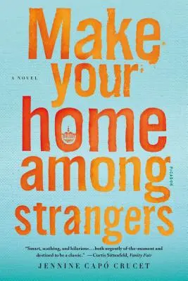 Udělej si domov mezi cizími lidmi - Make Your Home Among Strangers