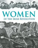 Ženy irské revoluce - Women of the Irish Revolution