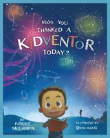 Poděkovali jste dnes nějakému vynálezci? - Have You Thanked a Kidventor Today?