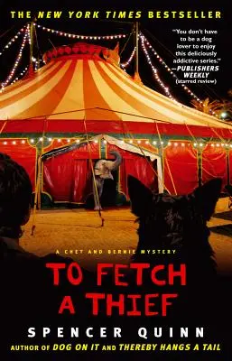 Přivést zloděje, 3: Záhada Cheta a Bernieho - To Fetch a Thief, 3: A Chet and Bernie Mystery