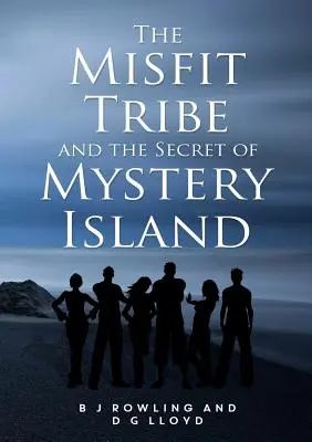 Kmen Misfitů a tajemství Tajuplného ostrova - The Misfit Tribe and the Secret of Mystery Island