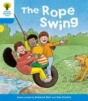 Oxford Reading Tree: 3: Příběhy: The Lope Swing: The Lope Swing: The Lope Swing: The Lope Swing - Oxford Reading Tree: Level 3: Stories: The Rope Swing
