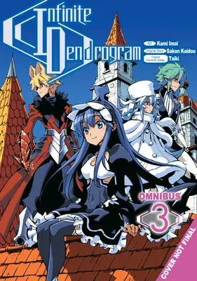 Nekonečný dendrogram (Manga): Omnibus 3 - Infinite Dendrogram (Manga): Omnibus 3
