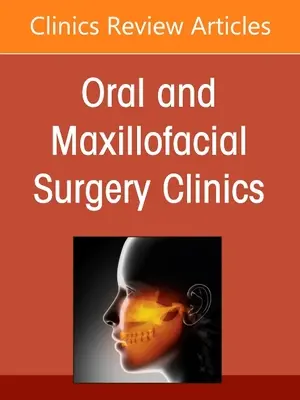 Management of Soft Tissue Trauma, an Issue of Oral and Maxillofacial Surgery Clinics of North America (Management traumat měkkých tkání, vydání Kliniky ústní a čelistní chirurgie Severní Ameriky), 33 - Management of Soft Tissue Trauma, an Issue of Oral and Maxillofacial Surgery Clinics of North America, 33
