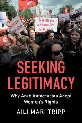 Hledání legitimity: Proč arabské autokracie přijímají práva žen? - Seeking Legitimacy: Why Arab Autocracies Adopt Women's Rights