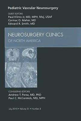 Pediatrická cévní neurochirurgie, číslo Neurochirurgické kliniky, 21 - Pediatric Vascular Neurosurgery, an Issue of Neurosurgery Clinics, 21