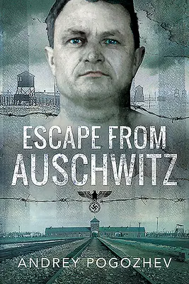 Útěk z Osvětimi - Escape from Auschwitz