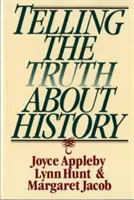 Říkání pravdy o historii - Telling the Truth about History