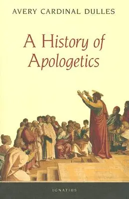 Dějiny apologetiky - A History of Apologetics