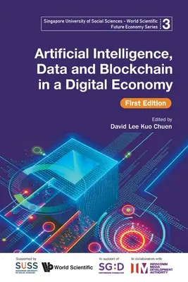 Umělá inteligence, data a blockchain v digitální ekonomice, první vydání - Artificial Intelligence, Data and Blockchain in a Digital Economy, First Edition