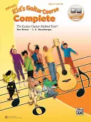 Alfred's Kid's Guitar Course Complete: , kniha a online video/audio/software - Alfred's Kid's Guitar Course Complete: The Easiest Guitar Method Ever!, Book & Online Video/Audio/Software