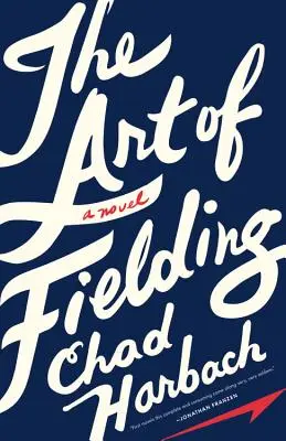 Umění Fieldingu - The Art of Fielding
