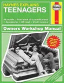 Haynes vysvětluje teenagery: Všechny modely - Od značky 13 po úpravy - Příslušenství - Terénní vozy - Záchrana po havárii - Haynes Explains Teenagers: All Models - From Mark 13 to Modifications - Accessories - Off-Road - Crash Recovery