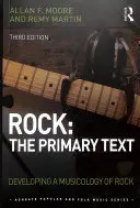 Rock: The Primary Text - Developing a Musicology of Rock (Základní text - Vývoj muzikologie rocku) - Rock: The Primary Text - Developing a Musicology of Rock